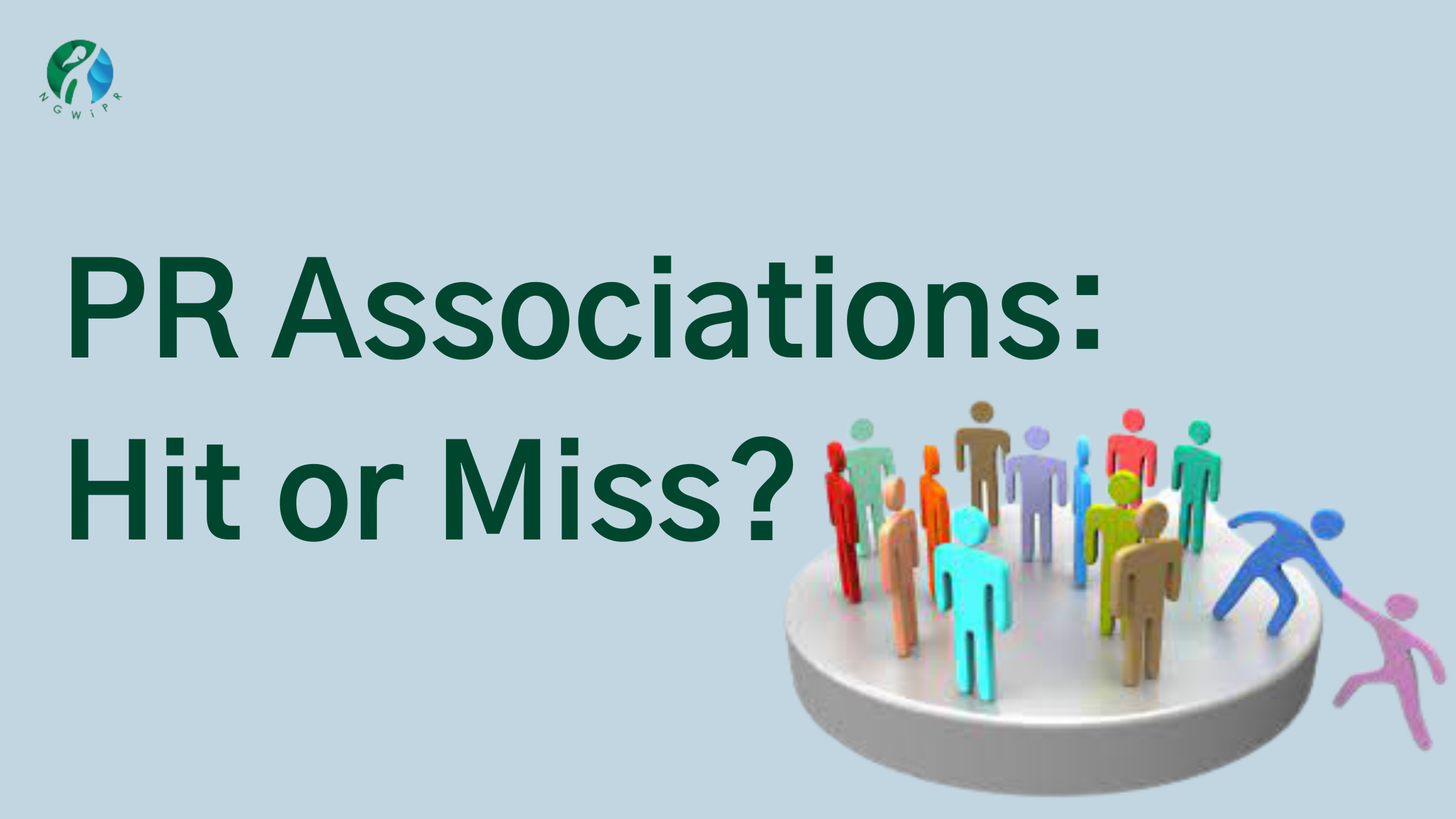 PR association: Hit or Miss