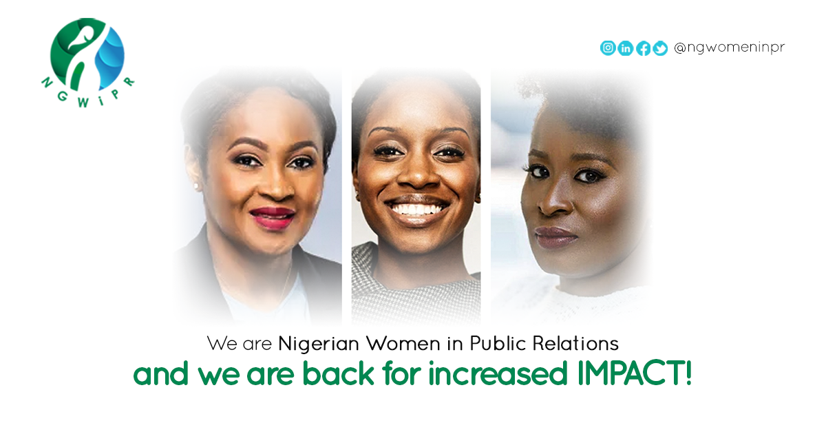 We are Nigerian Women in Public Relations and we are back for increased IMPACT