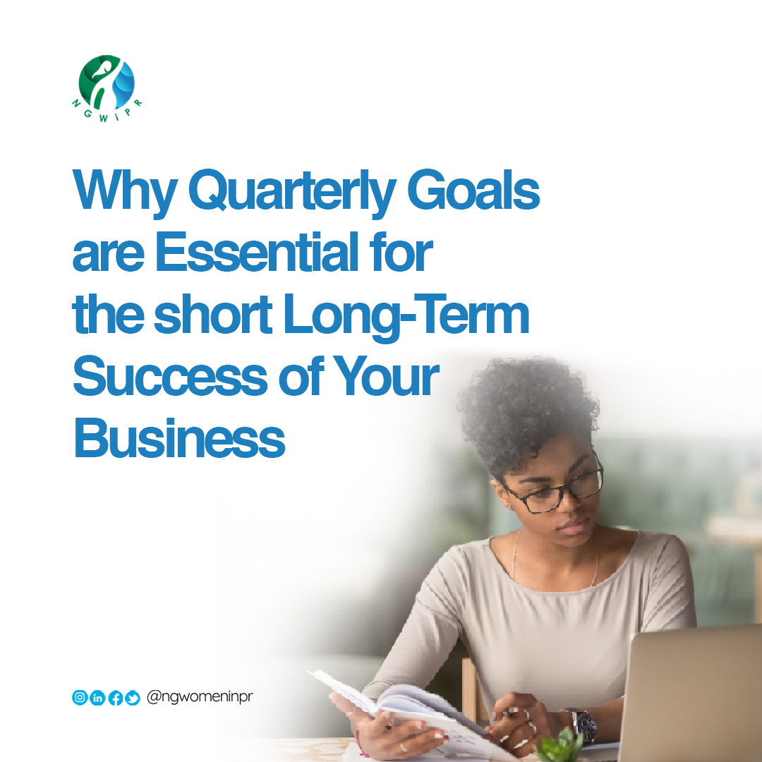 Why Quarterly Goals are Essential for the short Long-Term Success of Your Business